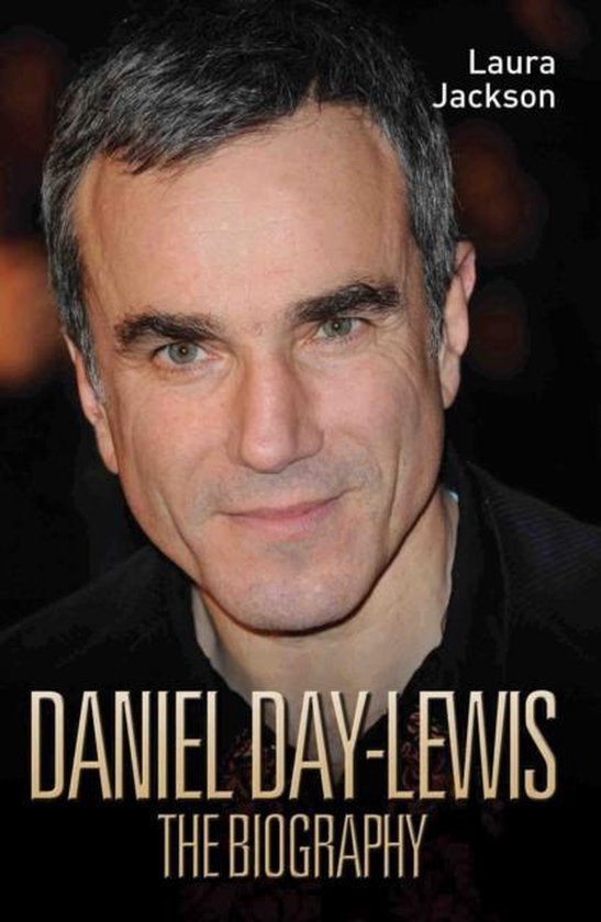 Daniel Day-Lewis -The Biography - cover