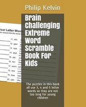 Brain Challenging Extreme Word Scramble Book for Kids