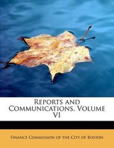 Reports and Communications, Volume VI