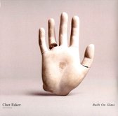 Faker Chet - Built On Glass