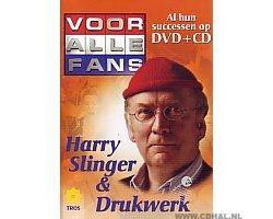 Harry Slinger & Drukwerk - Al hun successen op DVD & CD