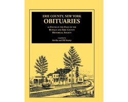 Erie County, New York, Obituaries as Found in the Files of the Buffalo and Erie County Historical Society