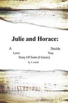 Julie and Horace