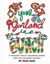 Don't Get Your Garland in a Bunch