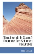 M Moires de La Soci T Nationale Des Sciences Naturelles