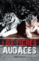 Los Tigres Audaces