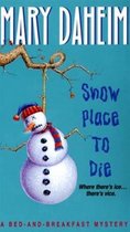 Bed-and-Breakfast Mysteries 13 - Snow Place to Die