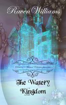 Raven's Twisted Classics presents: The Watery Kingdom