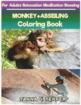 MONKEY+ABSEILING Coloring book for Adults Relaxation Meditation Blessing