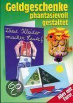 Geldgeschenke phantasievoll gestalten