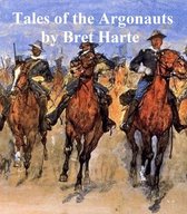 Tales of the Argonauts, a collection of stories