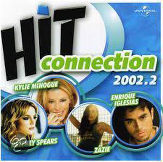 Albumcover 'Hit Connection 2002.2' met Kylie Minogue, Britney Spears, Zazie en Enrique Iglesias.