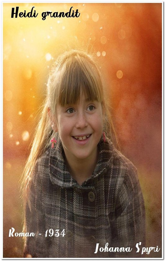 Oeuvres de Johanna Spyri 3 - Heidi grandit - cover