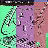 Smooth Grooves, Vol. 2 [Higher Octave]