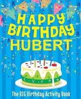 Happy Birthday Hubert - The Big Birthday Activity Book