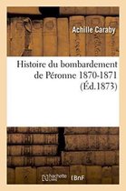 Sciences Sociales- Histoire Du Bombardement de Péronne 1870-1871
