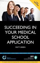 Succeeding in Your Medical School Application