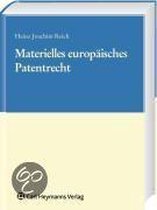 Materielles Europäisches Patentrecht