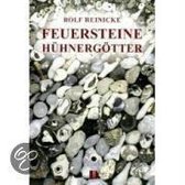 Feuersteine und Hühnergötter