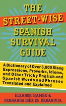 The Street-Wise Spanish Survival Guide