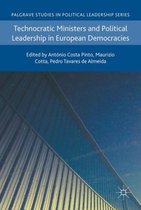 Palgrave Studies in Political Leadership- Technocratic Ministers and Political Leadership in European Democracies
