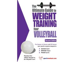 The Ultimate Guide To Weight Training For Volleyball