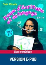 Pédagogie pratique 2 - Jeux d'écriture et de langage - tome 2