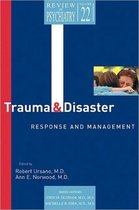 Trauma and Disaster, Responses and Management