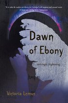 Dawn of Ebony