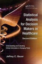 Statistical Analysis For Decision Makers In Healthcare