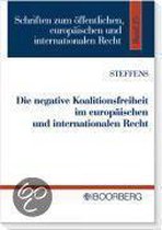 Die negative Koalitionsfreiheit im europäischen und internationalen Recht