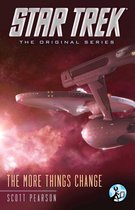 Star Trek: The Original Series - The More Things Change