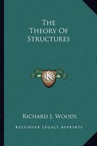 The Theory of Structures