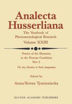 Analecta Husserliana- Poetics of the Elements in the Human Condition: Part 2 The Airy Elements in Poetic Imagination