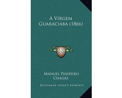 A Virgem Guaraciaba (1866)