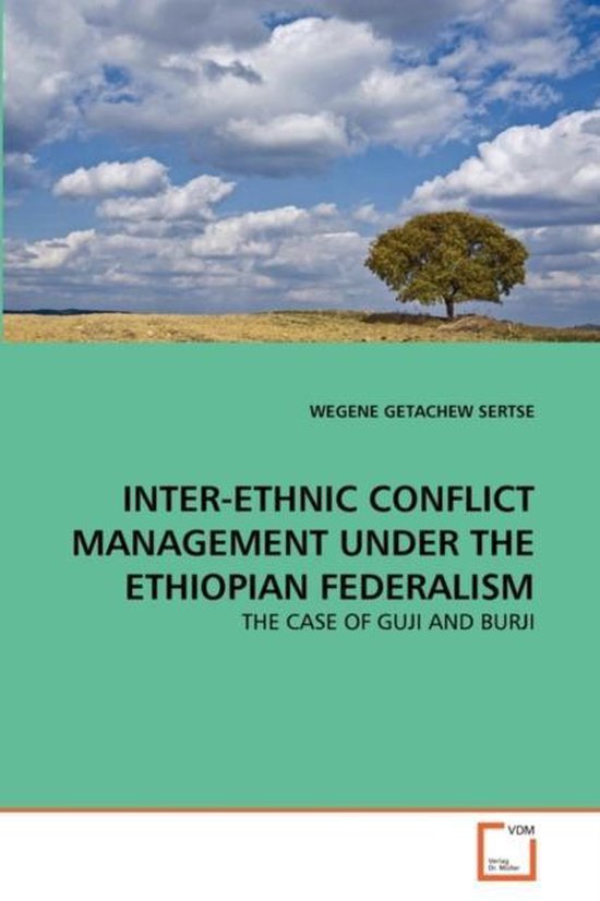 InterEthnic Conflict Management Under the Ethiopian Federalism