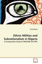 Ethnic Militias and Subnationalism in Nigeria