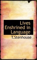 Lives Enshrined in Language
