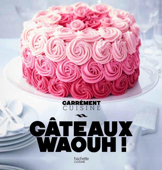Gâteaux waouh ! - cover