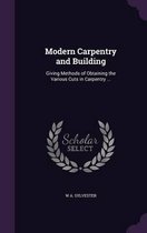 Modern Carpentry and Building