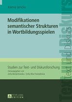 Studien zur Text- und Diskursforschung 14 - Modifikationen semantischer Strukturen in Wortbildungsspielen