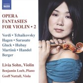 Livia Sohn & Benjamin Loeb & Geoff Nuttall - Opera Fantasies For Violin, Vol.2 (CD)