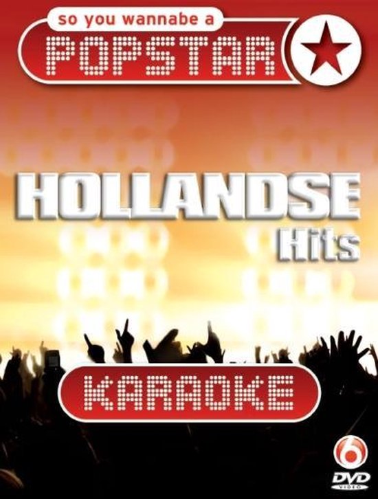 So You Wanna Be A Popstar - Hollandse Hits