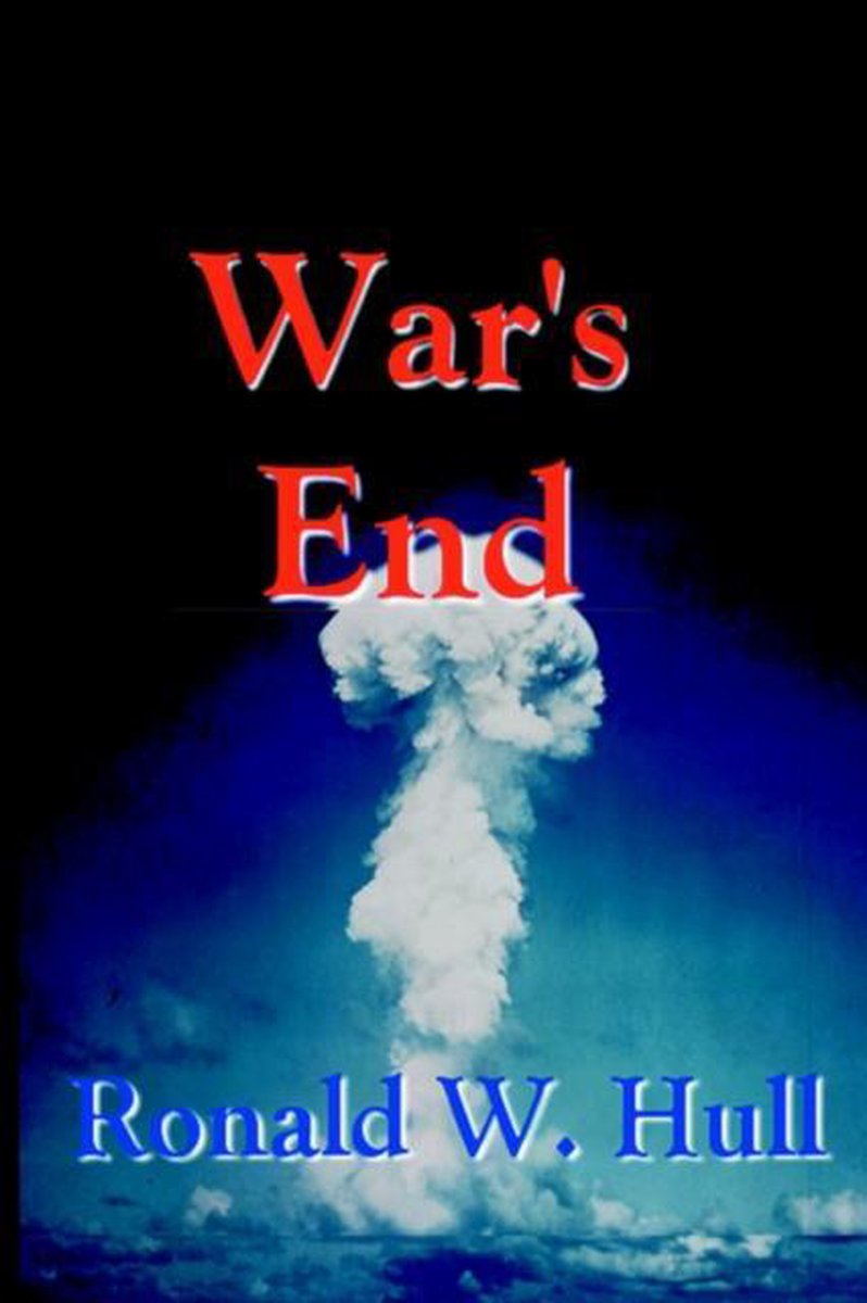 War's End van Ronald, W. Hull