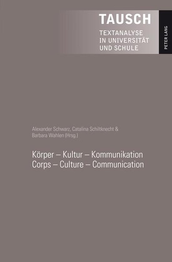Tausch 18 - Koerper – Kultur – Kommunikation - Corps – ... - cover