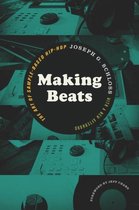 Making Beats Art Of Sample Based Hip Hop