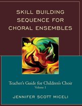 Skill Building Sequence for Choral Ensembles