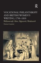 Vocational Philanthropy and British Women's Writing, 1790�1810