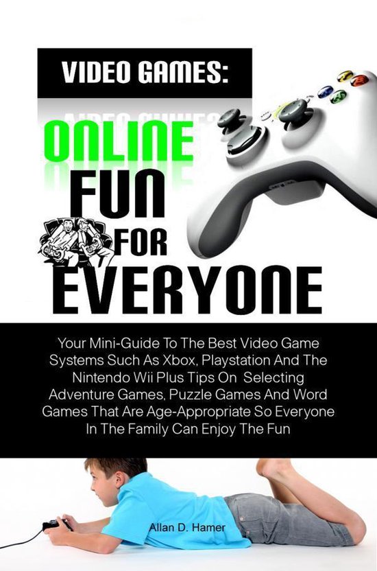 Video Games: Online Fun For Everyone