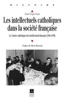 Histoire - Les Intellectuels catholiques dans la société française